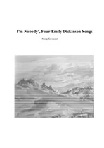 I am nobody, four poems of Emily Dickinson rearranged for tenor and piano